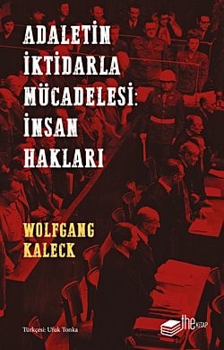 Adaletin İktidarla Mücadelesi: İnsan Hakları