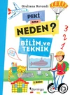 Peki Ama Neden? – Bilim ve Teknik