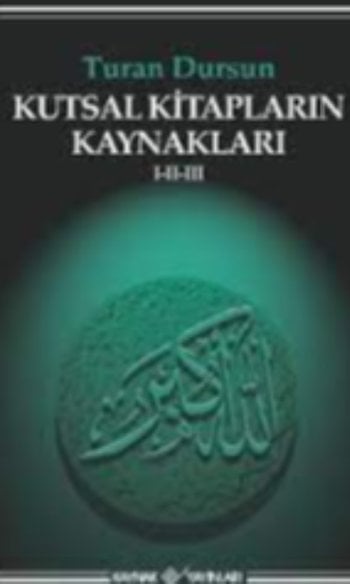 Kutsal Kitapların Kaynakları I-II-III