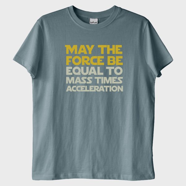 "F=ma": Star Wars "May the Force Be..." T-Shirt