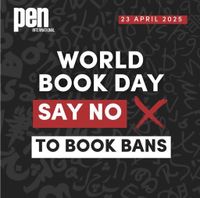 PEN International calls for an end to book bans on World Book Day 2025  — PEN International | Promoting Literature & Defending Freedom of Expression Worldwide