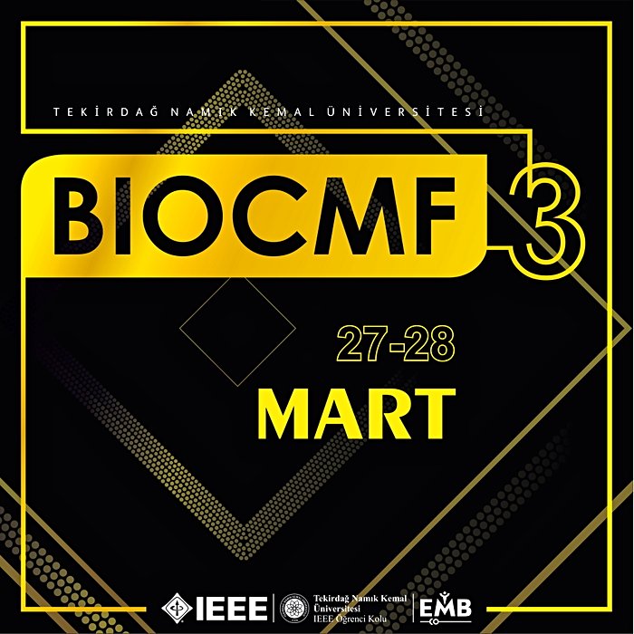 IEEE Tekirdağ Namık Kemal Üniversitesi EMBS BIO-CMF 3 Etkinliği