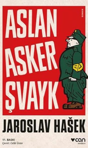 Aslan Asker Şvayk ve Dünya Savaşı'nda Başından Geçenler