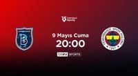 CANLI | RAMS Başakşehir Fenerbahçe