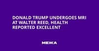 Donald Trump Undergoes MRI at Walter Reed, Health Reported Excellent | Ukraine news - #Mezha