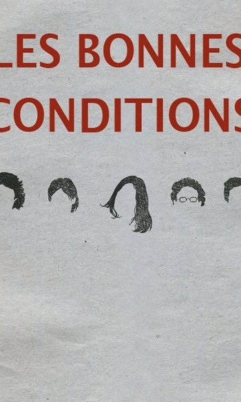 Les bonnes conditions