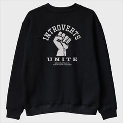 ''Introverts Unite'' Sweatshirt