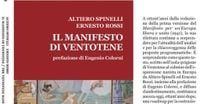 Cos’è il Manifesto di Ventotene e quali sono le frasi criticate dalla premier