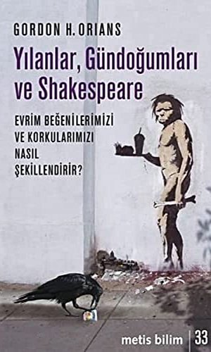 Yılanlar, Gündoğumları ve Shakespeare