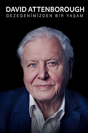 David Attenborough: Gezegenimizden Bir Yaşam