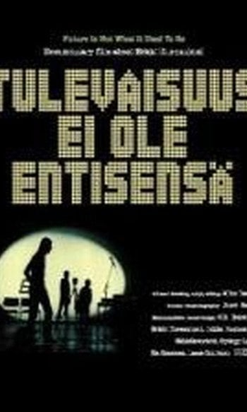 Tulevaisuus ei ole entisensä