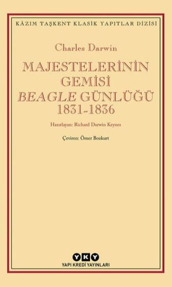 Majestelerinin Gemisi Beagle Günlüğü (1831-1836)