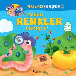 Bebo ve Bice'nin Keşifleri - 1 | Eyvah Renkler Karıştı!