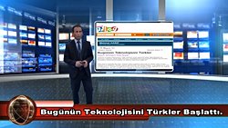 Bugünün Teknolojisini Türkler Başlattı.