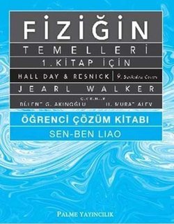 Fiziğin Temelleri 1. Kitap İçin Öğrenci Çözüm Kitabı