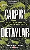 Çarpıcı Detaylar