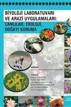 Biyoloji Laboratuvarı ve Arazi Uygulamaları: Canlılar, Ekoloji, Doğayı Koruma