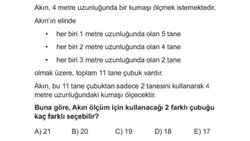 Buna göre, Akın ölçüm için kullanacağı 2 farklı çubuğu kaç farklı seçebilir?