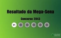 Mega-Sena 2843: veja resultado de hoje, sábado (22)