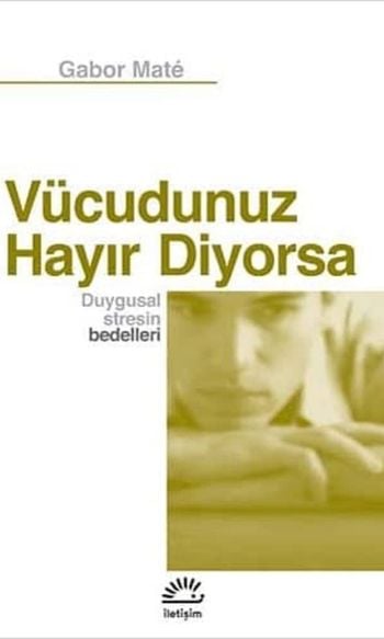 Vücudunuz Hayır Diyorsa