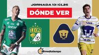 Dónde ver León vs Pumas EN VIVO: Horario y canal Liga MX Clausura 2025