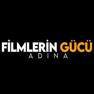 Filmlerin Gücü Adına