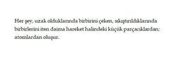 İnsanlığın tüm bilimsel birikimi yok olup, en az kelimeyle en fazla bilgiyi içeren tek bir cümle bırakma imkanı olsa sizin cümleniz ne olurdu?