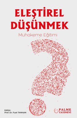 Eleştirel Düşünmek – Muhakeme Eğitimi