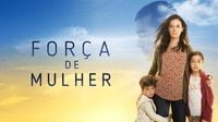 Confira o resumo da novela Força de Mulher de hoje, quarta-feira (19/03)