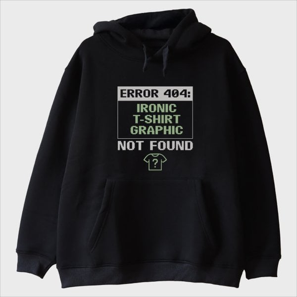 “Error 404” Sweatshirt