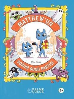 MATTHEW'UN DOĞUM GÜNÜ PARTİSİ