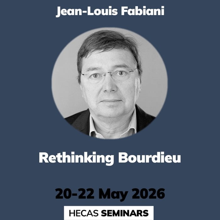 HECAS Rethinking Bourdieu: Two Lectures on Field and Habitus