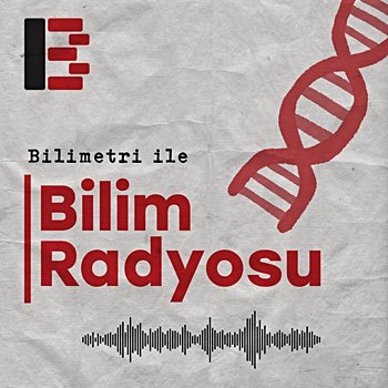 Bilimetri ile Bilim Radyosu