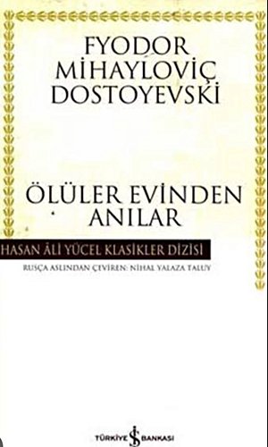 Ölüler Evinden Anılar
