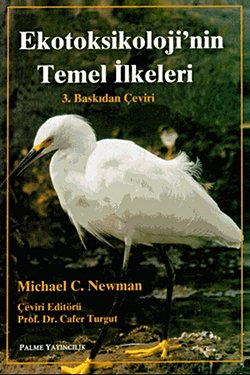 Ekotoksikolojinin Temel İlkeleri (Newman)