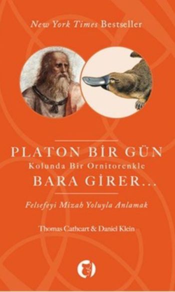 Platon Bir Gün Kolunda Bir Ornitorenkle Bara Girer