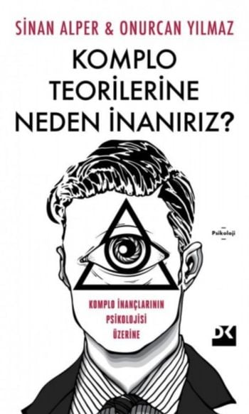 Komplo Teorilerine Neden İnanırız?