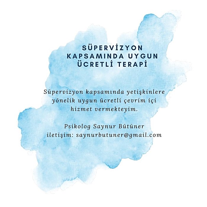 Süpervizyon Kapsamında Uygun Ücretli Terapi -  Psikolog Saynur Bütüner