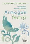 Armağan Yemişi - Doğal Yaşamda Bolluk ve Karşılıklık