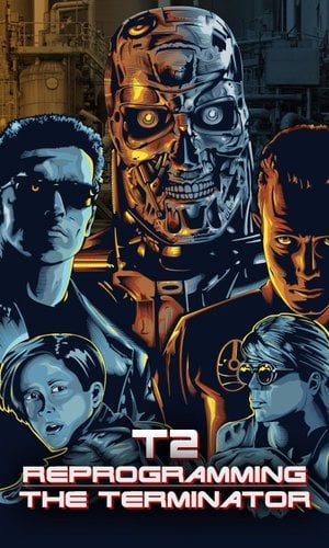 T2: Reprogramming The Terminator