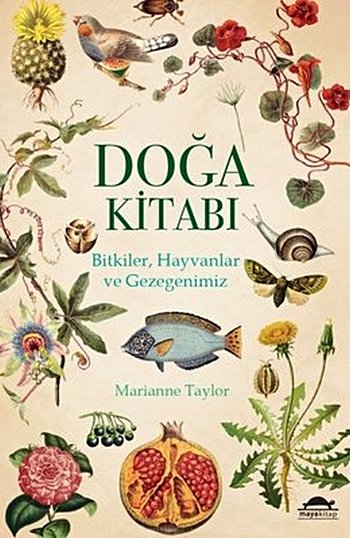Doğa Kitabı: Bitkiler, Hayvanlar ve Gezegenimiz