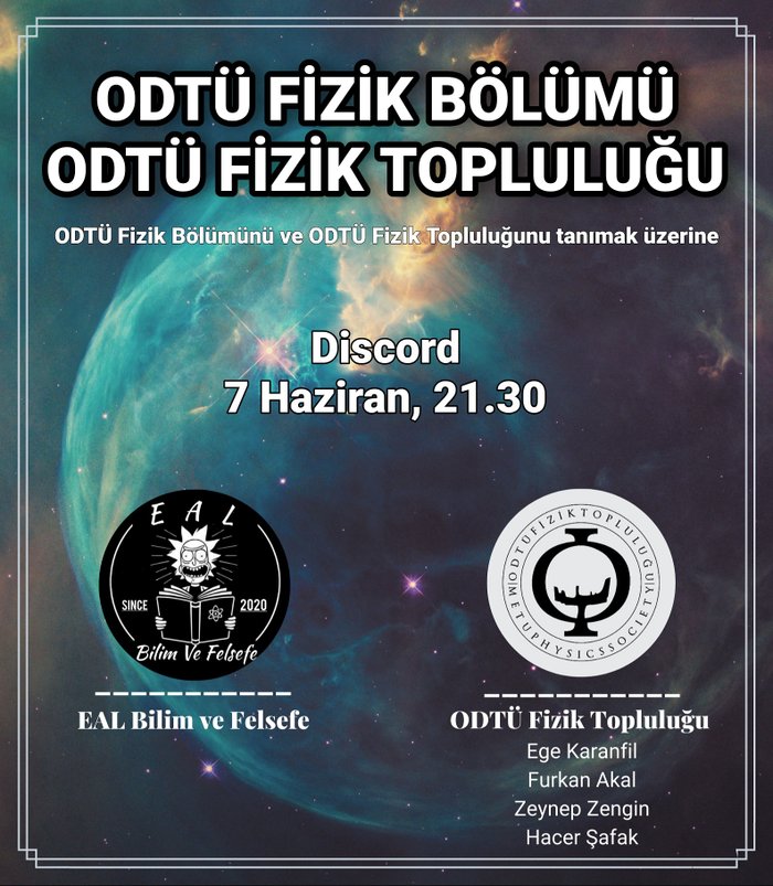 ODTÜ Fizik Topluluğunu ve ODTÜ Fizik Bölümünü Tanımak Üzerine / EAL Bilim