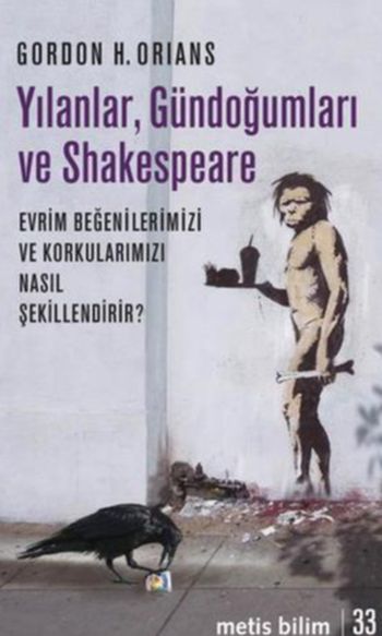 Yılanlar, Gündoğumları ve Shakespeare