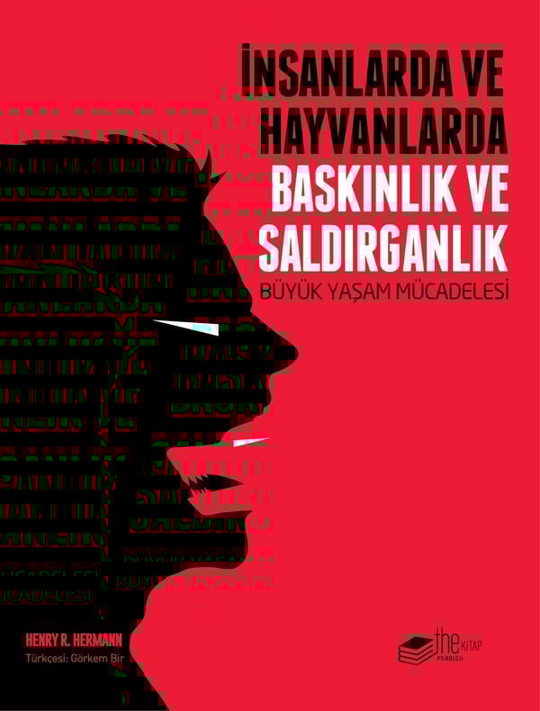 İnsanlarda ve Hayvanlarda Baskınlık ve Saldırganlık