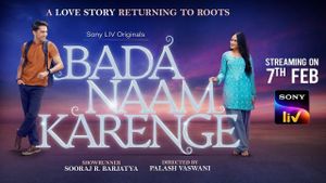 Sooraj Barjatya's Bada Naam Karenge Set For 2025 Release