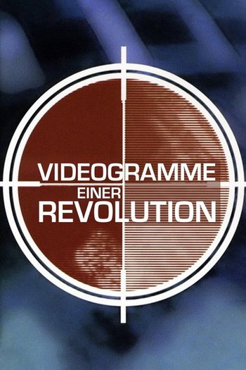 Videogramme einer Revolution