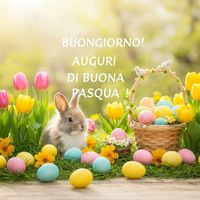 Buongiorno, Buona Pasqua 2025! Le IMMAGINI e le FRASI più belle e originali