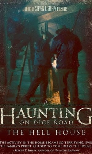 A Haunting on Dice Road: The Hell House