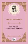 One Peach a Thousand Peaches (Samed Behrengi)