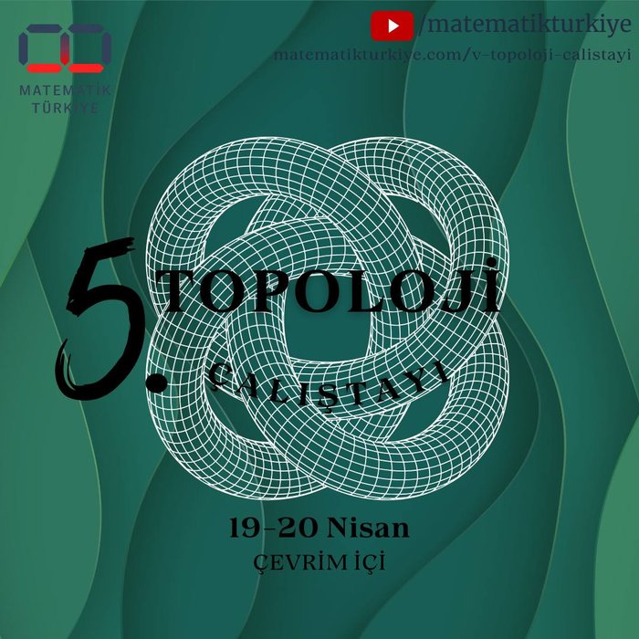 Türkiye Matematik Kulübü 5. Topoloji Çalıştayı